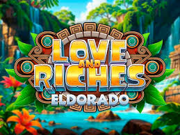 Love and Riches: Eldorado